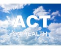 Cloudy sky with the words ACT on health