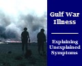 Image of service members alongside the words gulf war illness, explaining unexplained symptoms