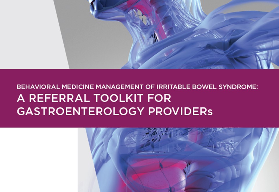 Cover of Behavioral Medicine Management for Irritable Bowel Syndrome: A Referral Toolkit for Gastroenterology Providers