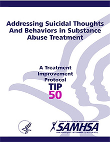 TIP 50:  Addressing Suicidal Thoughts and Behaviors in Substance Abuse Treatment Training